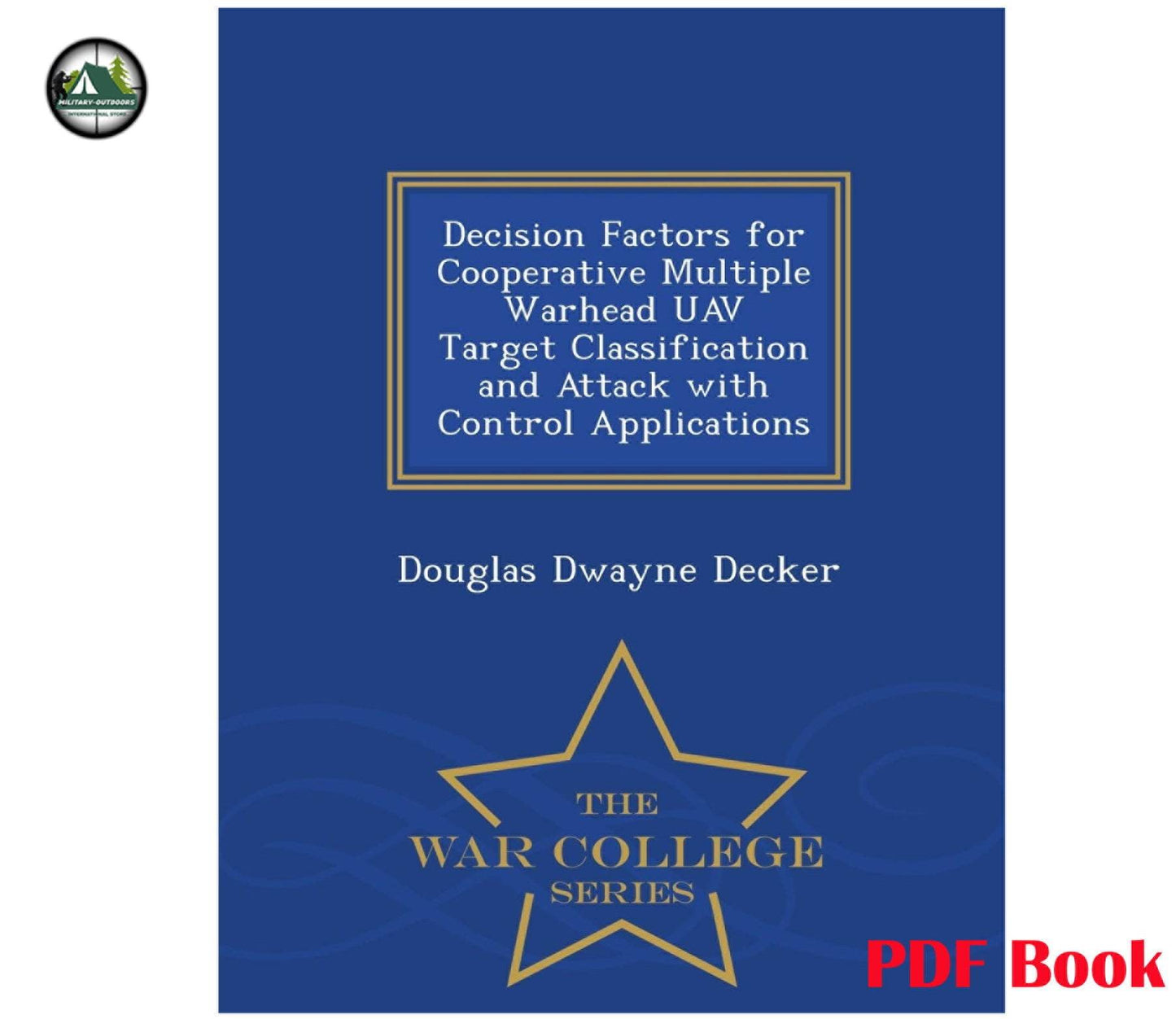UAV Target Classification Guide by Douglas Dwayne Decker - Military-Outdoors.com